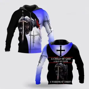 A Child Of God Woman Faith Warrior Christ Jesus 3d Hoodies For Women Men - Christian Apparel Hoodies